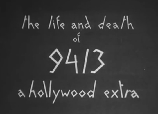The Life and Death of 9413: a Hollywood Extra (1928)